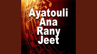Ayatouli Ana Rany Jeet 