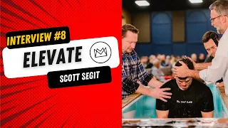 Elevate Interview #8 - Scott Segit