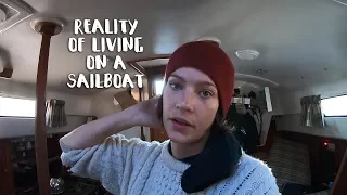 What it’s REALLY like to Live on a Sailboat | Chapter 2 episode 15 | The Wayward Life