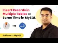 How to Insert Records in Multiple Tables at Same Time in MySQL
