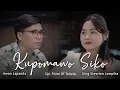 Download Lagu IRWAN LAPANDA || KUPOMAWO SIKO || Official Music Video + Lirik