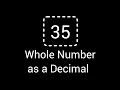 Write the Whole Number 35 as a Decimal