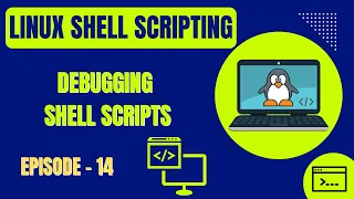 Linux Shell Scripting Episode 14 Debugging Shell Scripts Embedded Systems