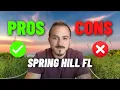 2025 Pros Cons of Living in Spring Hill Florida Is it Worth it