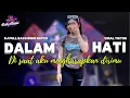 Download Lagu DJ DALAM HATI - DI SAAT AKU MENGHARAPKAN DIRIMU FULL BASS VIRAL TIKTOK