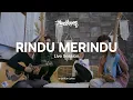 Download Lagu Musikawan - Rindu Merindu (Live Session)