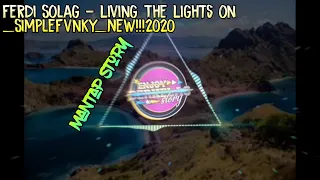 Ferdi Solag - Living The Lights On _SimpleFvnky_NEW!!!2020