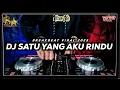 DJ SATU YANG AKU RINDU BREAKBEAT FULL BASS 2025  @DjVakeOfficial