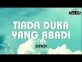 Download Lagu Opick - Tiada Duka Yang Abadi ~ Lirik Masa SMA