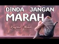 DINDA JANGAN MARAH : KUGIRAN MASDO