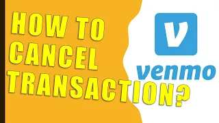 How to cancel Venmo transaction