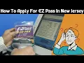 How to Apply for EZ Pass in New Jersey Step-by-Step Guide