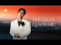 Lagu Khiem - Nửa Kia Là Quạnh Hiu (Track 3 - Album \