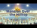 Download Lagu Mansion Over the Hilltop Lyric Video || Paul Overstreet