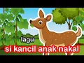 Download Lagu Lagu Si Kancil Anak Nakal - Lagu Anak Anak Indonesia