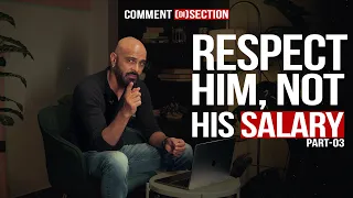 Stop Judging Men by Their Salary 🚫 | Respect the Man, Not the Money | COMMENT DISECTION