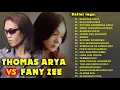 Download Lagu THOMAS ARYA FEAT FANY ZEE - SUMPAH SETIA SAMPAI MATI || Thomas Arya Full Album 2020-2021 August