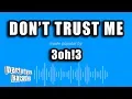 3oh 3 - Don t Trust Me Karaoke Version