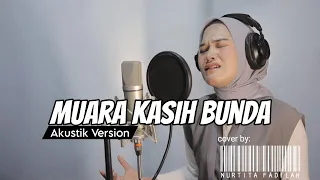 muara kasih bunda nurtita fadilah akustik version erie suzan cover