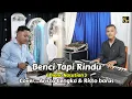 Download Lagu BENCI TAPI RINDU ( DIANA NASUTION ) COVER ARISTO CENGKA