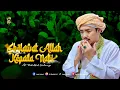 Download Lagu MENYENTUH HATI!!! SHOLAWAT ALLAH KEPADA NABI || SYAIR TERBARU AL MAHABBAH WALISONGO 2025