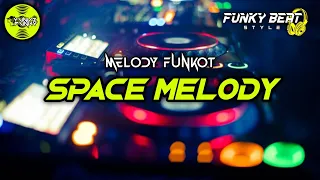 melody funkot space melody viral tiktok funkybeatstyle
