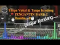 Download Lagu MUSIK TANPA VOKAL \u0026 TANPA KENDANG ][ PENGANTIN BARU 2