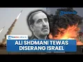 Download Lagu Israel Berhasil Lagi, Komando Militer Tertinggi Iran Ali Shadmani Tewas Akibat Serangan Zionis