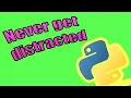 Stop Getting Distracted From Work By Using Python