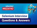 Selenium Interview Questions and Answers Selenium Interview Preparation Edureka Rewind