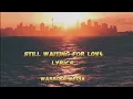 Lagu Still Waiting For Love ( Lyrics ) Slow Rock Ballad Love Song 2025 