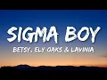 Download Lagu Betsy \u0026 Maria Yankovskaya - Sigma Boy (Lyrics) [Letra]