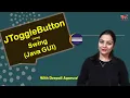 JToggleButton in Swing Component of Swing Java GUI Hindi