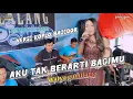 Lagu AKU TAK BERARTI BAGIMU VERSI KOPLO BAJIDOR - WATYA GUMILANG - D'LALANG PRO