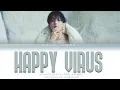Download Lagu SEVENTEEN 세븐틴 - Happy Virus (DK Solo) Lyrics (Color Coded Lyrics Han/Rom/Eng)