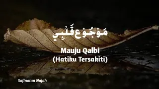 mauju qalbi salwa syifau r lirik arab latin dan terjemahan