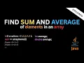 Find Sum and Average of Array Elements in Java Beginner Program