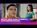 Download Lagu Nolak Tidur Sama Suaminya, Istri Simpen Rahasia | Menembus Mata Batin The Series ANTV Eps 149 FULL
