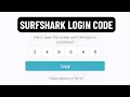 How to Get SurfShark Login Code SURFSHARK VPN