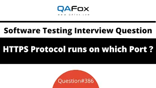 HTTPS Protocol runs on which port number Software Testing Interview Question