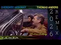 CHEROKEE HIGHWAY 2026 REMIX - THOMAS ANDERS (MODERN TALKING) - T.A.M.E.R.