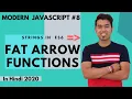 ES6 Tutorial Fat Arrow Function in JavaScript in Hindi 2020