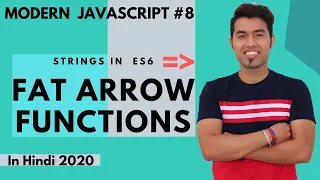 ES6 Tutorial Fat Arrow Function in JavaScript in Hindi 2020
