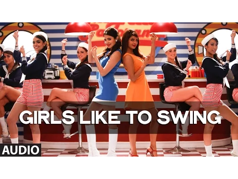 Download MP3 'Girls Like To Swing' Full AUDIO Song | Dil Dhadakne Do | T-Series