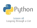 Python - Looping through a list Lesson 8