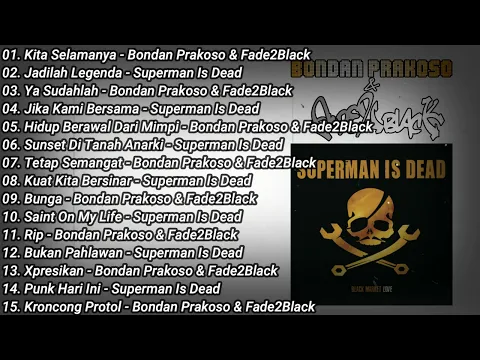 Download MP3 Bondan F2 Black Feat Superman Is Dead Full Album | Lagu Nostalgia Sejuta Kenangan | Lagu Lawas