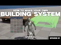 How To Create a Building System in Unreal Engine 5 6 Tutorial Episode 01