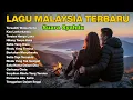 Lagu Slow Rock Malaysia Sedih 💔 Lagu Malaysia Full Album Terbaru \u0026 Paling Syahdu di Th 2025