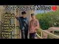 Download Lagu Mitraz Top 9 Songs ♥️ || Top 9 Songs of Mitraz