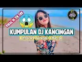 KUMPULAN DJ KANCINGAN 🌴🔥 - Destian Yuniati Official -